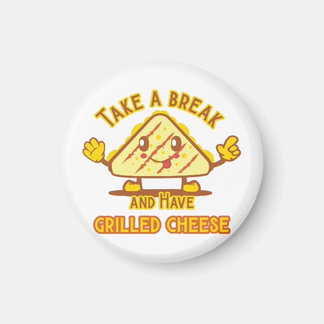 Imán Tomar un descanso y pedir queso a la parrilla (Frente)