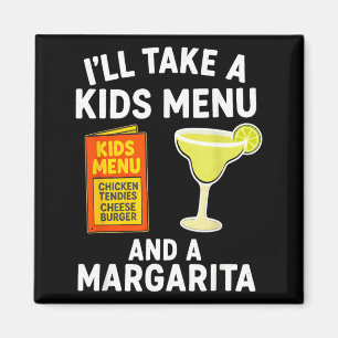 Imán Tomaré un menú infantil y una margarita, mamá dive