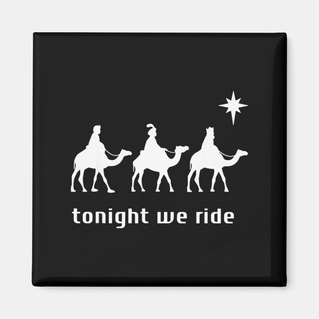 Imán Tonight We Ride, 3 Wise Men, Funny Christian Chris (Frente)