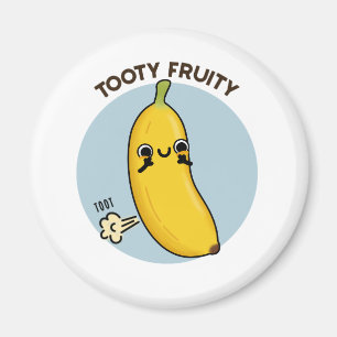 Imán Tooty Fruity Funny Banana Fruit Pun