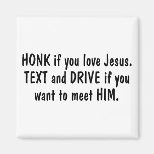 Imán Toque la bocina si usted ama el texto de Jesús y