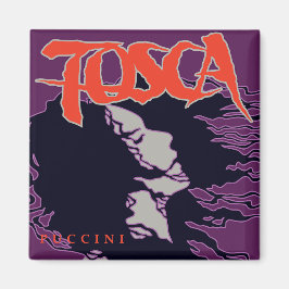 Imán ¡Tosca! Ópera