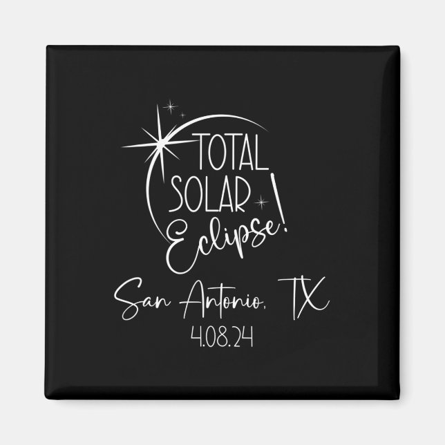 Imán Total San Antonio Tx Eclipse Solar Total Abril (Frente)