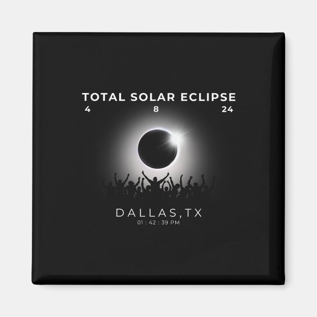 Imán Totalidad de eclipse solar total de 2024 Dallas Te (Frente)