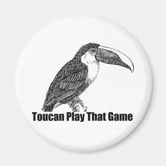 Imán Toucan Play That Game (Frente)