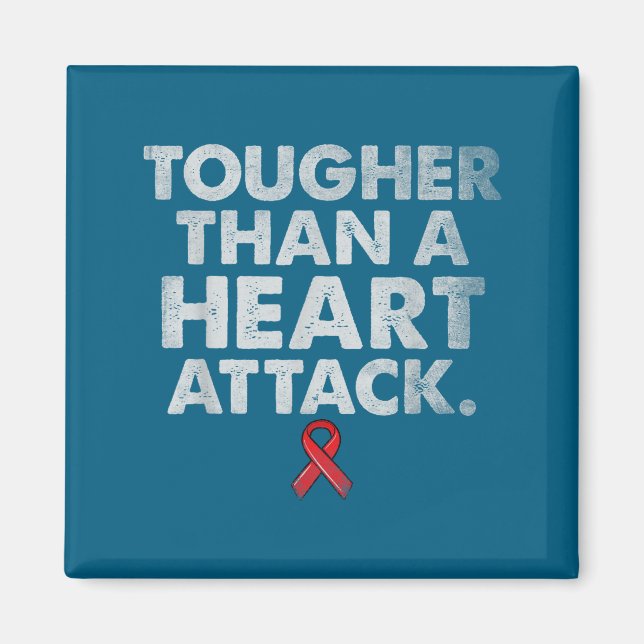 Imán Tougher Than A Heart Attack Heart Disease Awarenes (Frente)