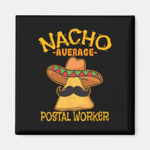 Imán Trabajador Postal Nacho Promedio Postman Cinco De