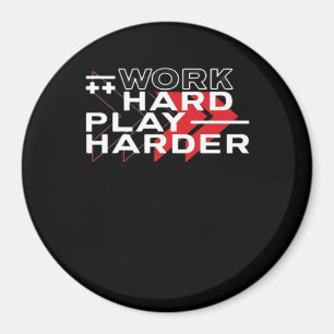 Imán Trabajar duro jugar duro juego motivador Hustling