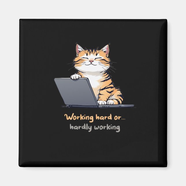 Imán Trabajar duro o trabajar duro con gato (Frente)