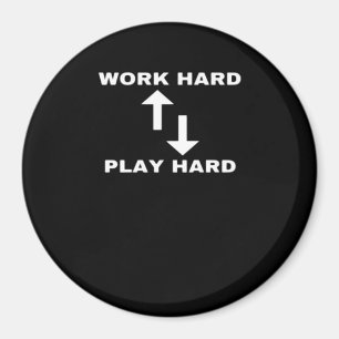 Imán Trabajar duro y jugar duro - Texto de citas motiva