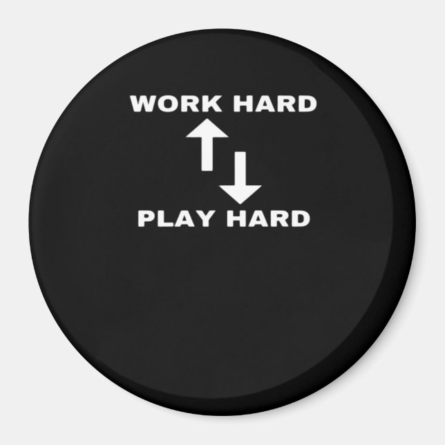 Imán Trabajar duro y jugar duro - Texto de citas motiva (Frente)