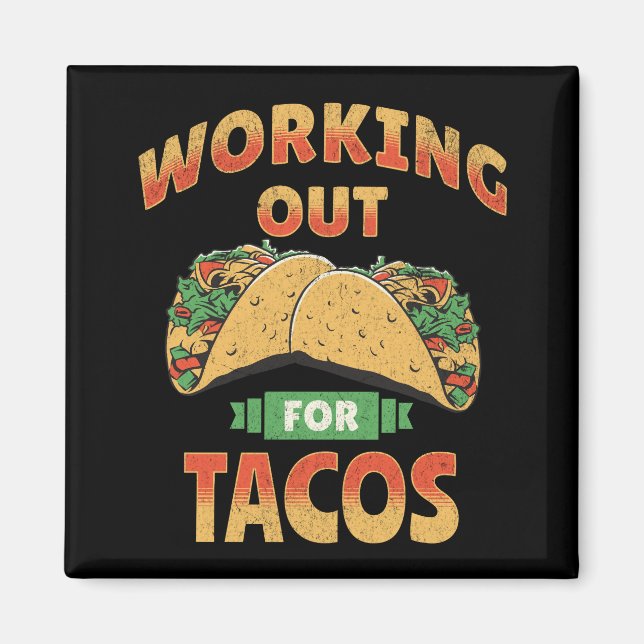 Imán Trabajar para los tacos (Frente)