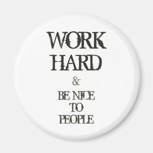 Imán Trabaje difícilmente y sea agradable a la cita de