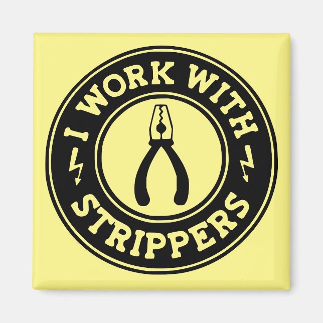 Imán Trabajo Con Strippers #USAPatriotGraphics © (Frente)