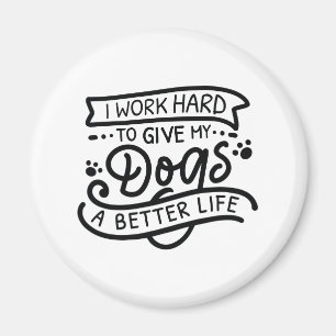 Imán Trabajo Perros Duros