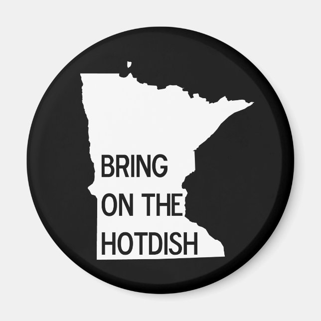 Imán Traer el Hotdish Funny Minnesota Magnet (Frente)
