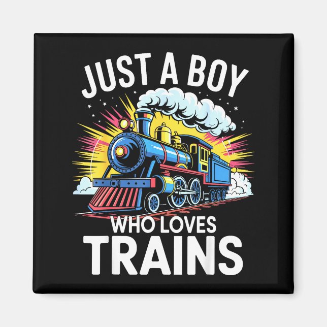 Imán Train Lover Just A Boy Who Loves Trains  (Frente)