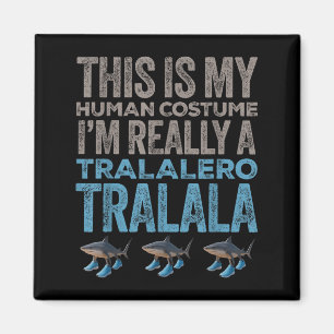 Imán Tralalero Tralala Disfraz Humano Funny Halloween M