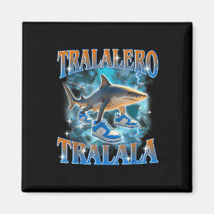 Imán Tralero Tralala Tiburón Meme Bootle