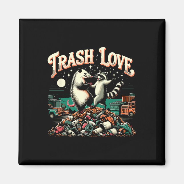 Imán Trash Love Raccoon Possum (Frente)