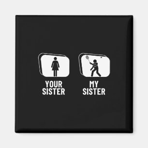 Imán Traslado de tu hermana Mi hermana Hermana Funny Dm