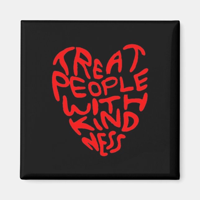 Imán Tratar A La Gente Con Diseño Corazón Amable (Frente)