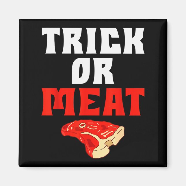 Imán Trick Or Meat Halloween Bbq Grill Funny Beef  (Frente)