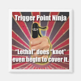 Imán Trigger Point Ninja ® es letal