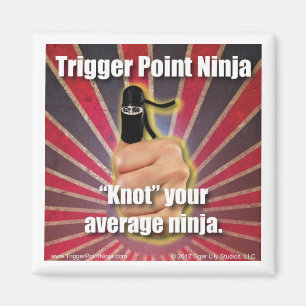Imán Trigger Point Ninja ® "Knot" Your Promedio Ninja