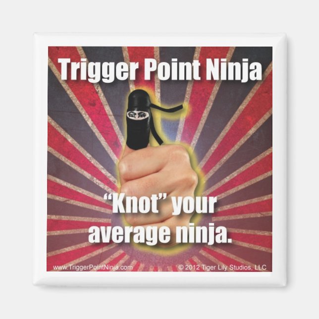 Imán Trigger Point Ninja ® "Knot" Your Promedio Ninja (Frente)