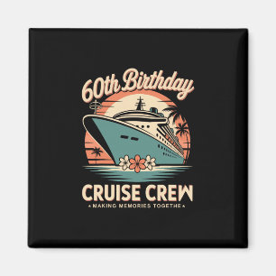 Imán Tripulación de crucero de cumpleaños de 60 años Re