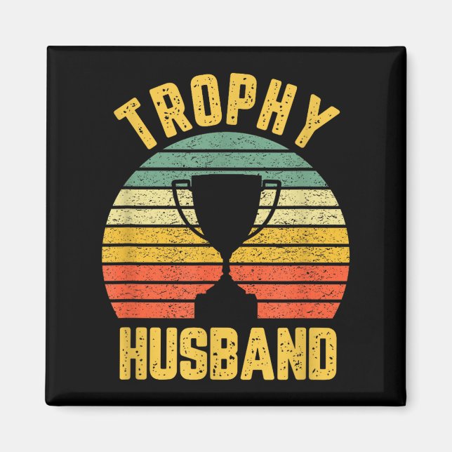 Imán Trophy Husband Funny For Cool Father Or Dad  (Frente)