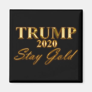 Imán TRUMP 2020 - Stay Gold