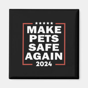 Imán Trump 2025 Haz que las Mascotas estén Seguras de N