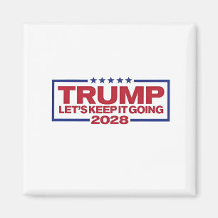 Imán Trump 2028 Sigamos adelante