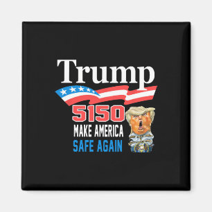 Imán Trump 5150 Vuelve a Sanear América Divertido