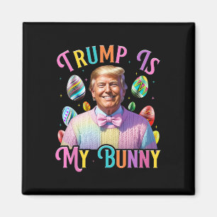 Imán Trump Es Mi Conejito Busca Huevos De Pascua Hacen