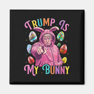 Imán Trump Es Mi Conejito Primavera Buscar Huevos Hacen