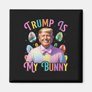 Imán Trump Es Mi Conejito Primavera Caza Huevos Hacen P