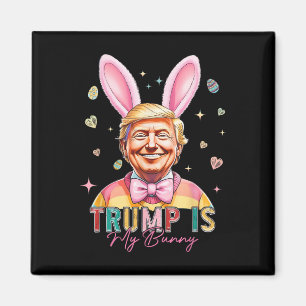 Imán Trump es mi conejito y gracioso Trump Bunny Eggs d