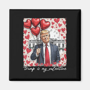 Imán Trump es mi Día de San Valentín gracioso de Trump 