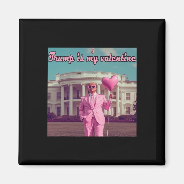 Imán Trump es mi San Valentín (Frente)