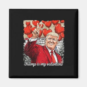 Imán Trump Es Mi San Valentín Divertido Pro-trump San V