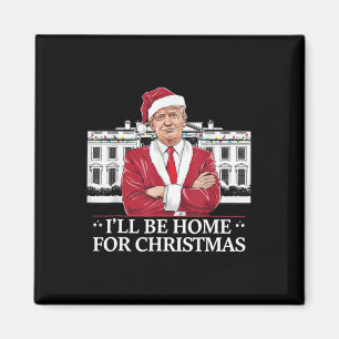Imán Trump Estaré en casa para Navidades Whitehouse 202