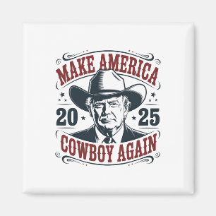 Imán Trump Haz América 2025 Vaquero De Nuevo Divertido