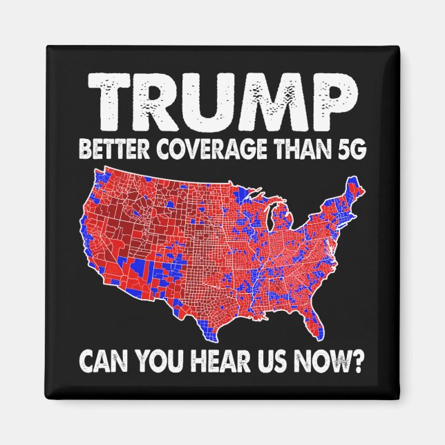 Imán Trump mejor cobertura que 5g Mapa soporte a Trump  (Frente)