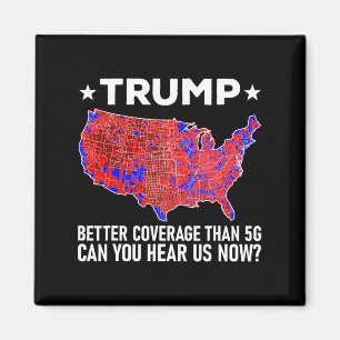 Imán Trump Mejor Cobertura Que 5g ¿Puedes Oírnos Ahora?