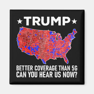 Imán Trump Mejor Cobertura Que 5g ¿Puedes Oírnos Ahora?