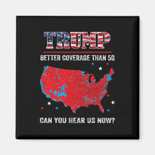 Imán Trump Mejor Cobertura Que 5g ¿Puedes Oírnos Ahora?