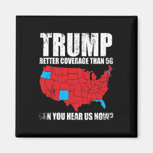 Imán Trump Mejor Cobertura Que 5g ¿Puedes Oírnos Ahora?